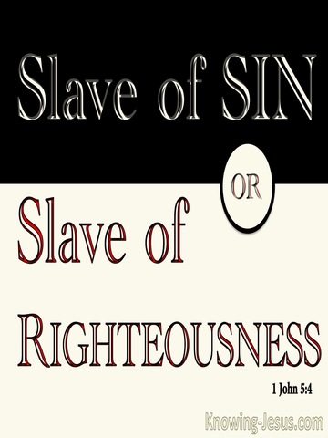 Romans 6:16 Slaves of Sin Or Righteousness (cream)